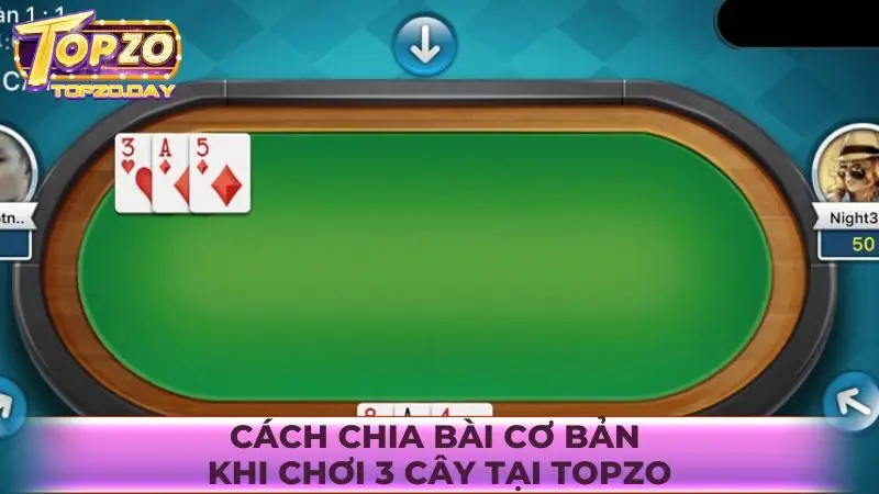Cách chia bài cơ bản khi chơi 3 cây tại cổng game đổi thưởng