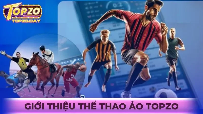 Thể thao ảo: Cá cược mọi lúc nhận odds hấp dẫn từ Topzo 1 Giới thiệu về game thể thao 3D