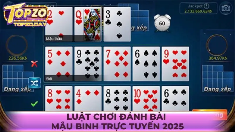 Mậu Binh: Đánh bài kiếm lời không giới hạn tại Topzo 4 Tìm hiểu luật chơi đánh bài Mậu Binh trực tuyến 2025