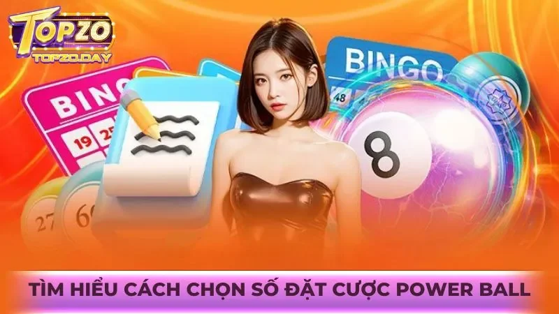 Power Ball: Đặt cược thả ga nhận vô vàng số may mắn mỗi ngày 3 Tìm hiểu về 2 cách chọn số đặt cược phổ biến